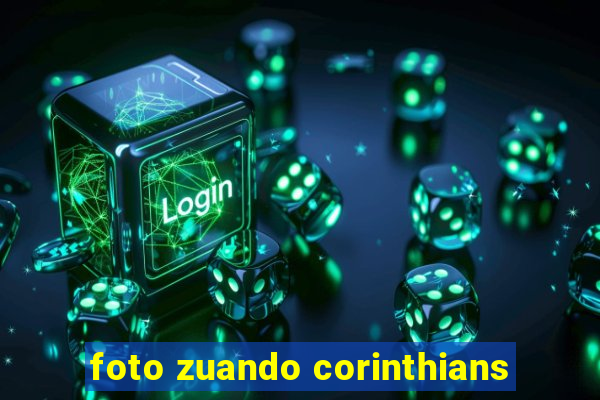 foto zuando corinthians